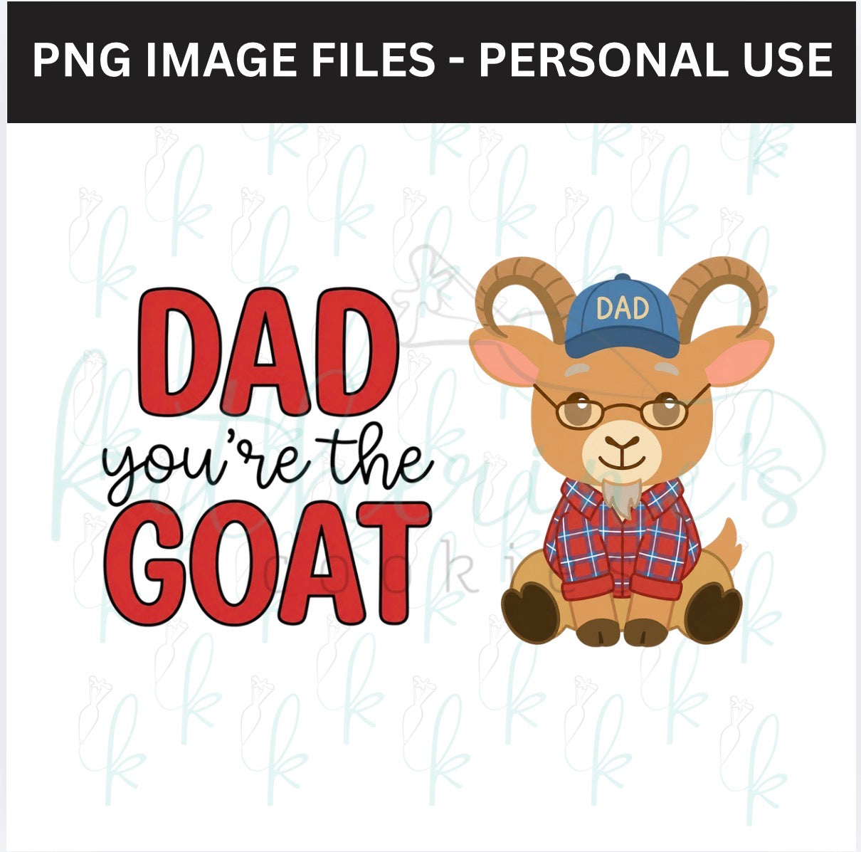 Dad You’re the GOAT PNG Images - set of 2