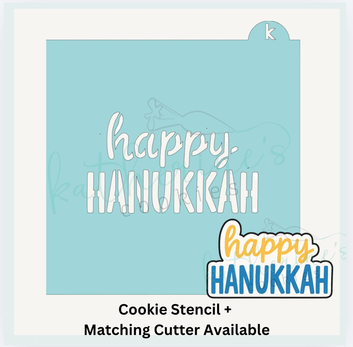 Happy Hanukkah Cookie Stencil + Optional Matching Cookie Cutter