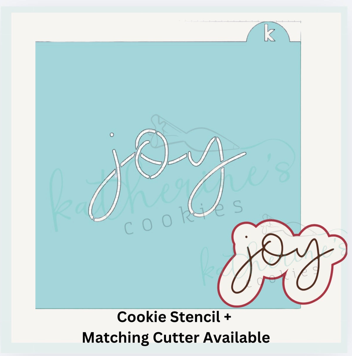 Joy Cookie Stencil + Optional Matching Cookie Cutter