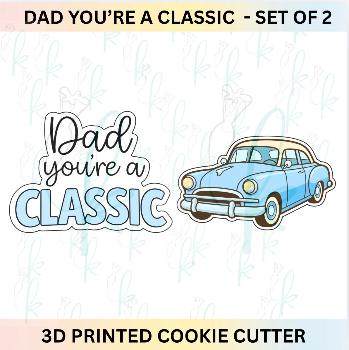Dad You’re a Classic - Set of 2 Cookie Cutters