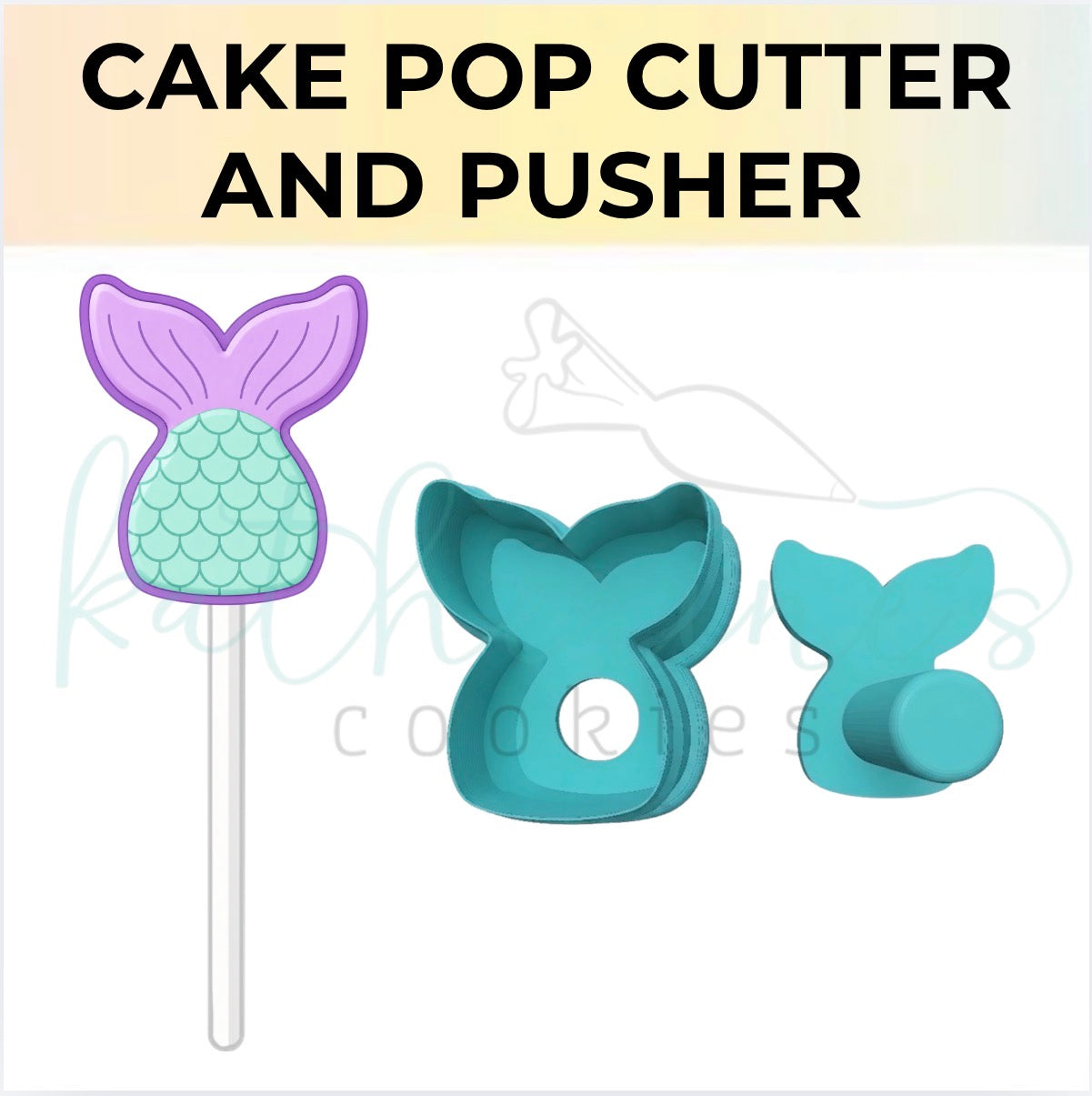 Mermaid Tail - Cake Pop Cutter and Pusher