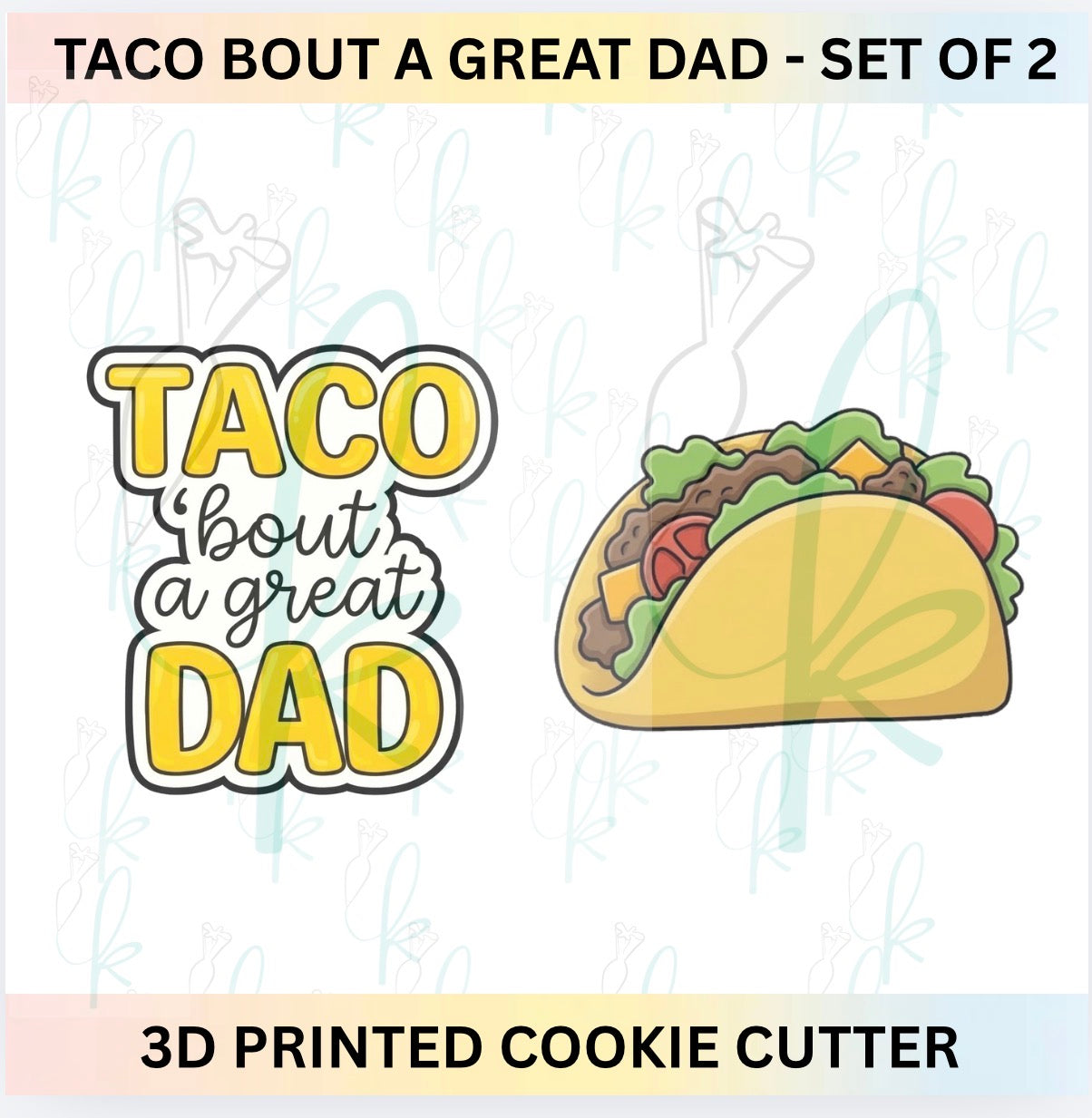 Taco Bout a Great Dad - Set of 2 Cookie Cutters