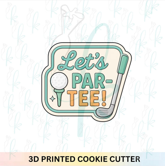 Let’s Par-tee Plaque Cookie Cutter