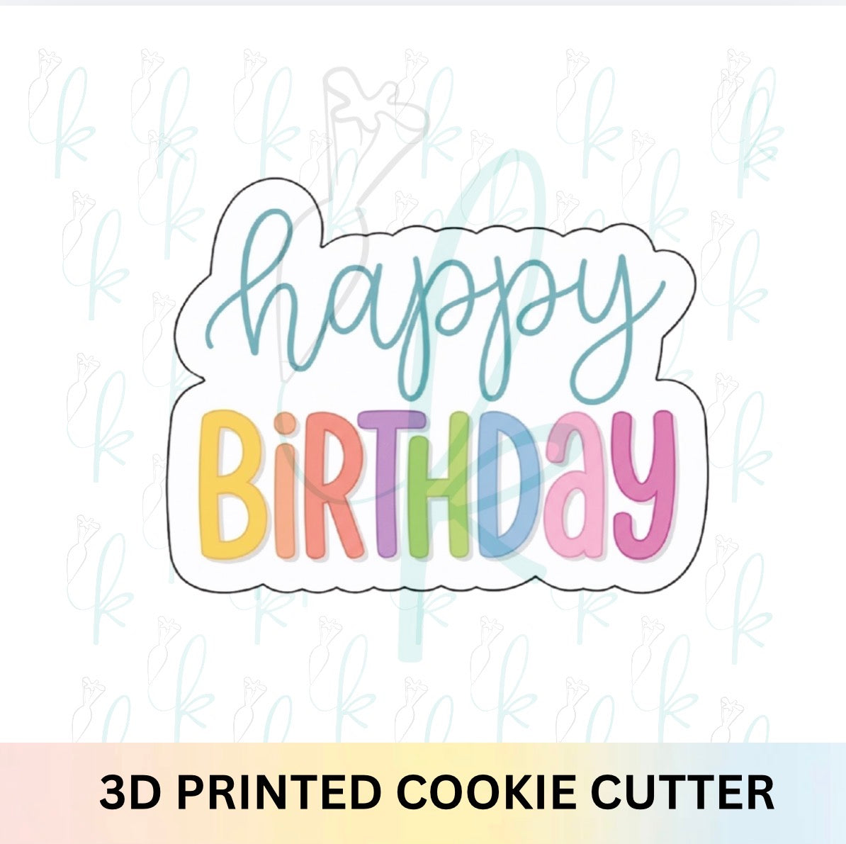 Happy Birthday Cookie Cutter