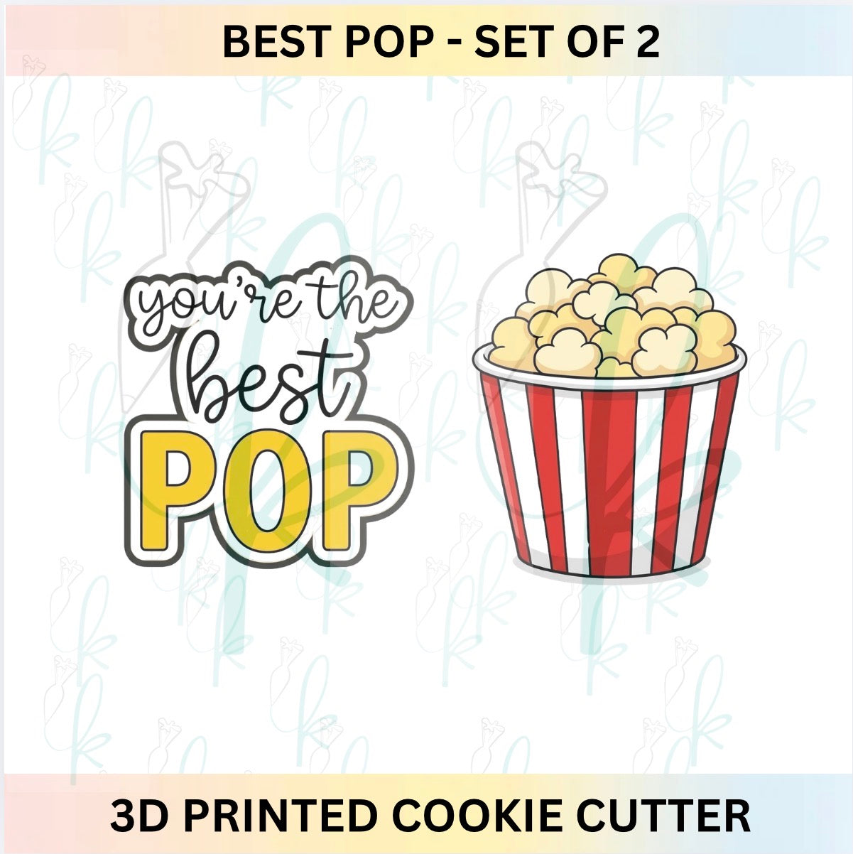 You’re the Best Pop - Popcorn Set of 2 Cookie Cutters