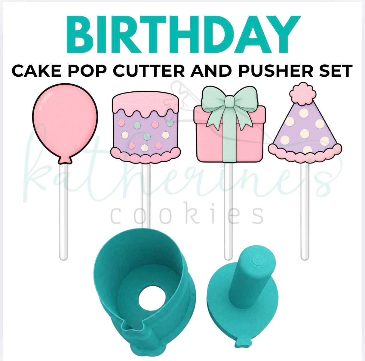 Birthday Set - Cake Pop Cutters and Pushers