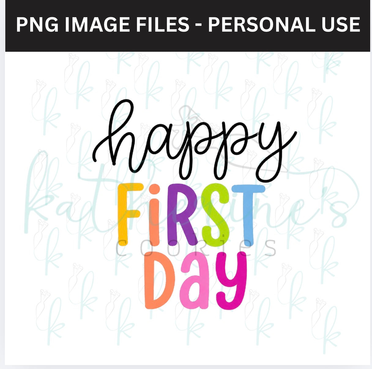 Happy First Day PNG Image