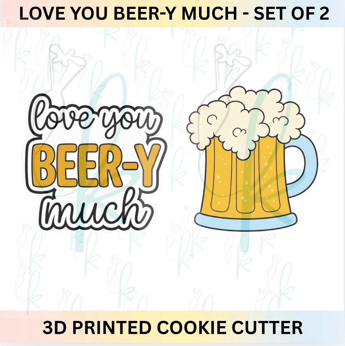 Love You Beer-y Much - Beer Mug Set of 2 Cookie Cutters