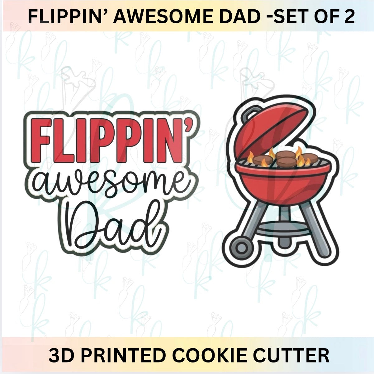 Flippin’ Awesome Dad  - Set of 2 Cookie Cutters