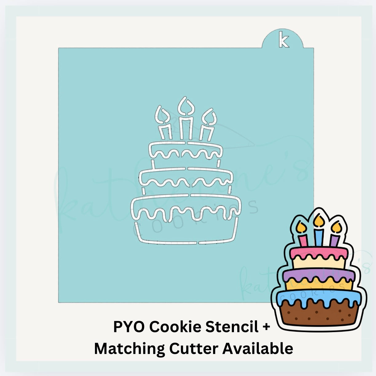 Birthday Cake PYO Cookie Stencil + Optional Matching Cookie Cutter