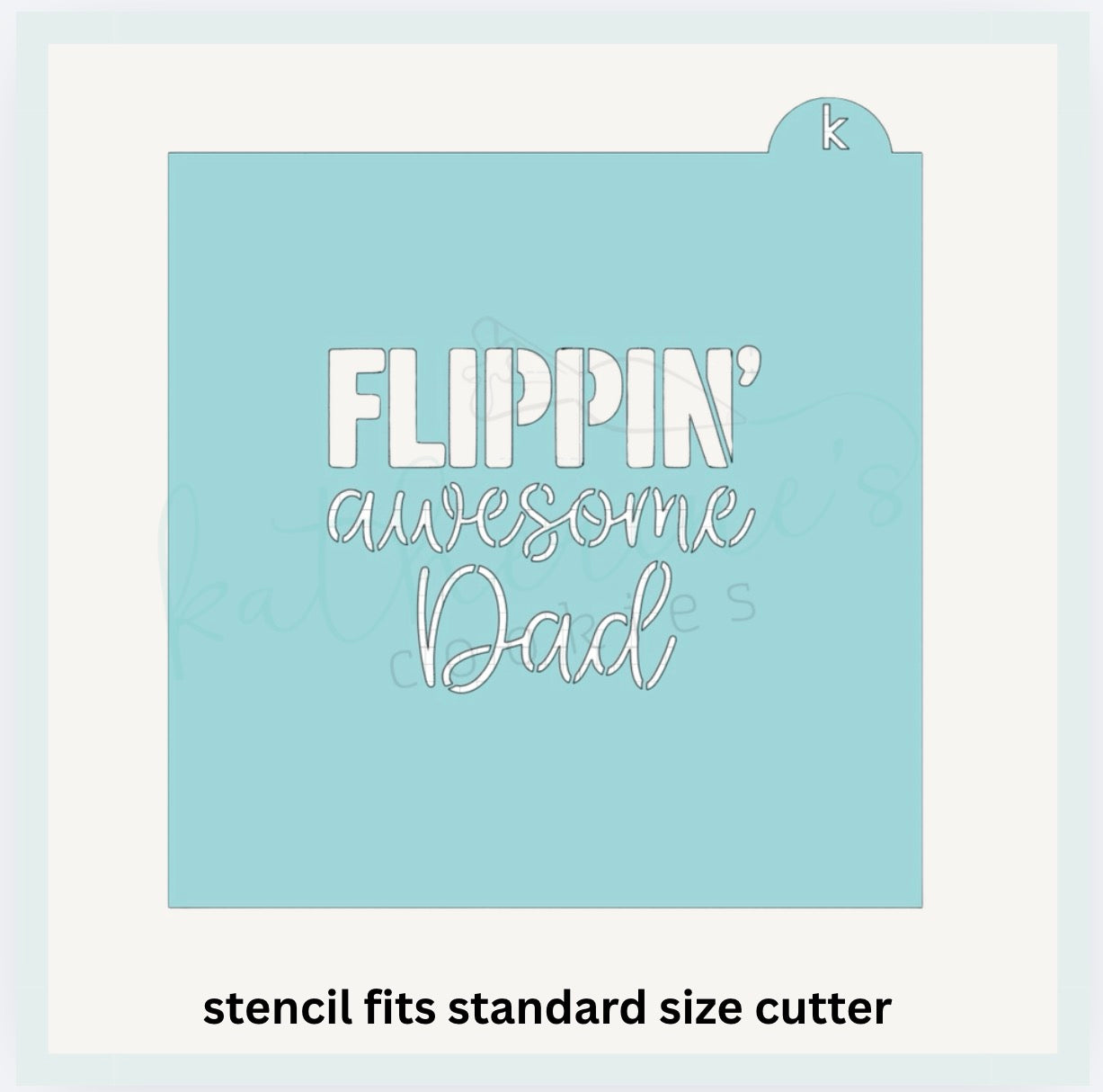 Flippin’ Awesome Dad  - Set of 2 Cookie Cutters