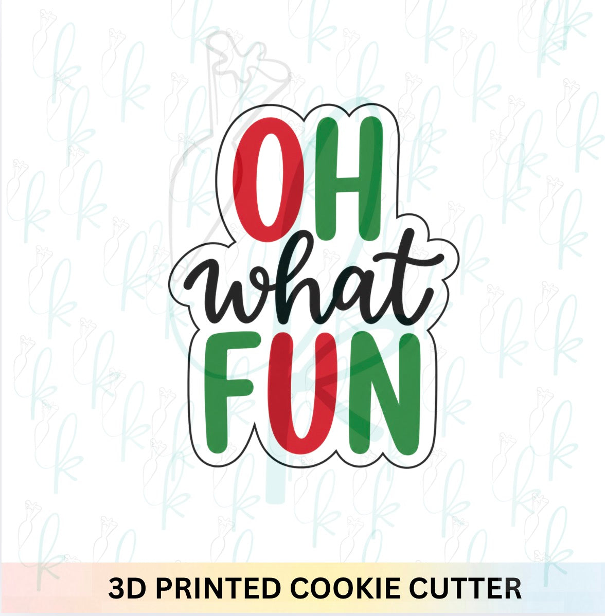 Oh What Fun 2 Cookie Cutter