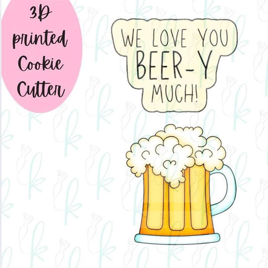 Love You Beer-y Much - Beer Mug Set of 2 Cookie Cutters