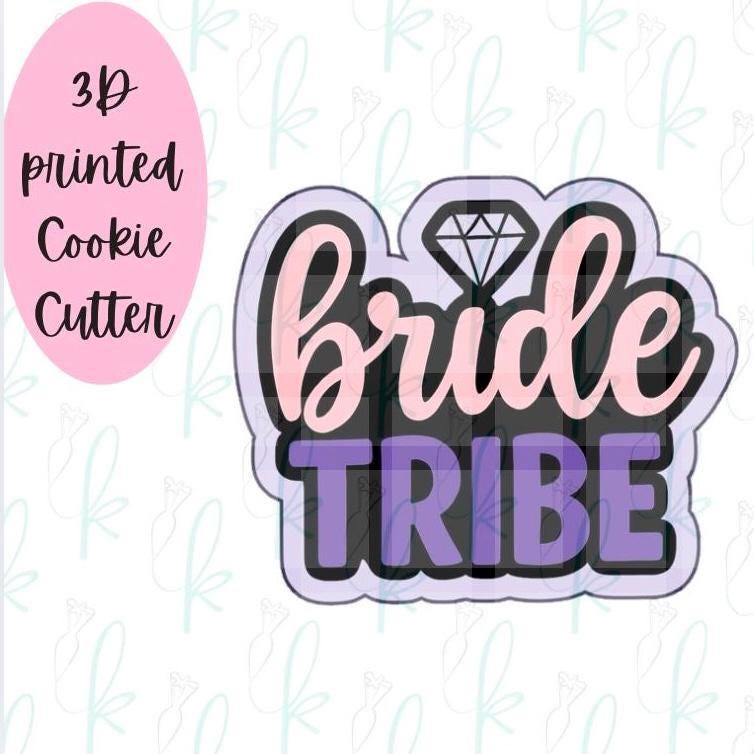 Bride Tribe Cookie Cutter
