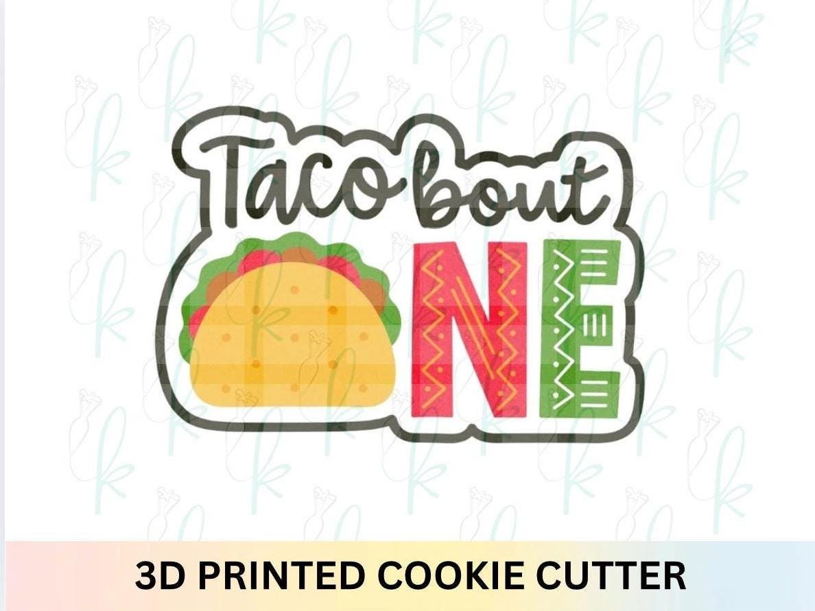 Taco Bout One Cookie Cutter