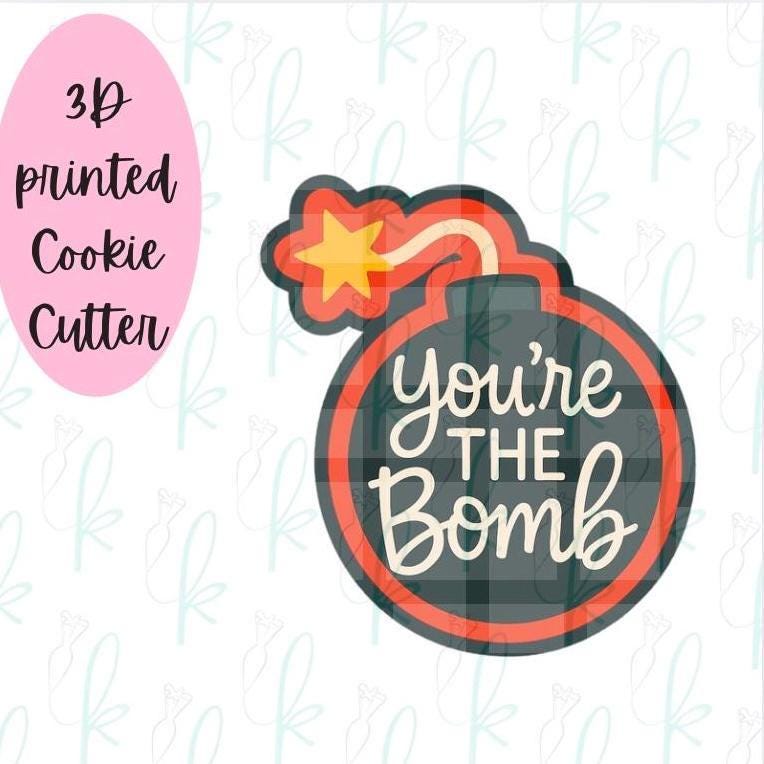 You’re The Bomb Cookie Cutter