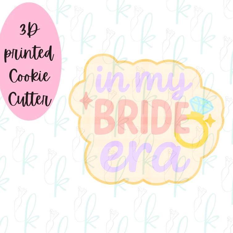 In My Bride Era Cookie Cutter