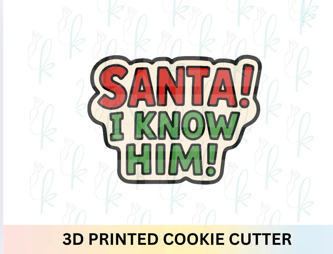 Santa! I know him! Cookie Cutter