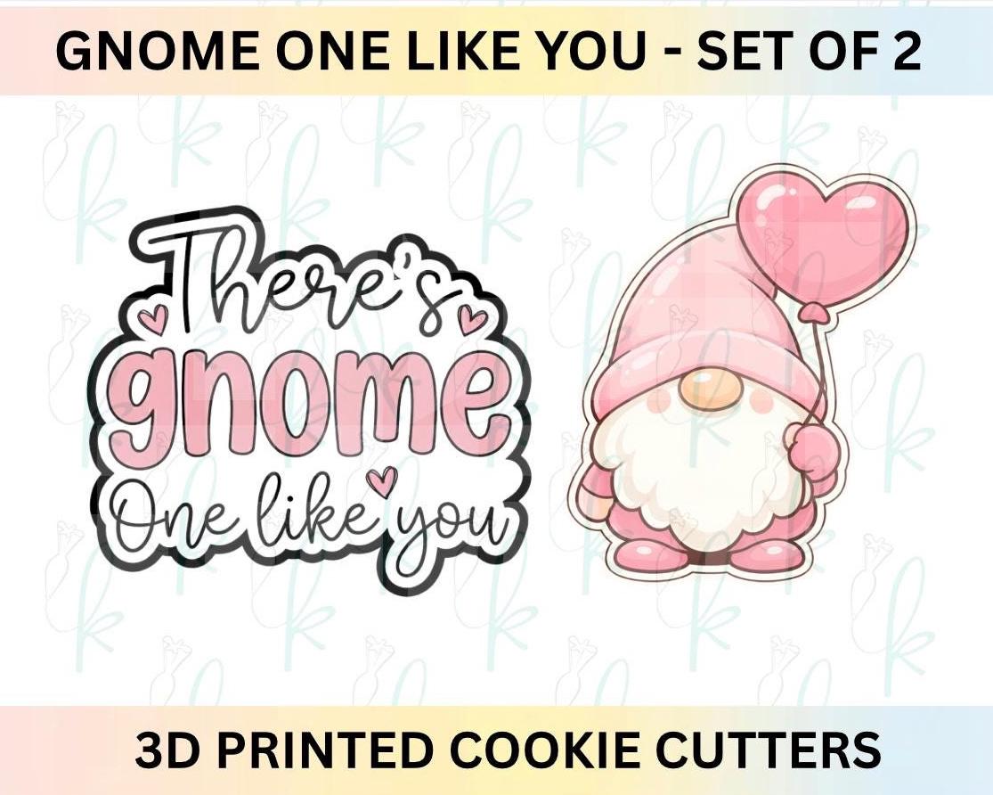 There’s Gnome One Like You -  Set of 2 Valentines Day 3D Printed Cookie Cutters