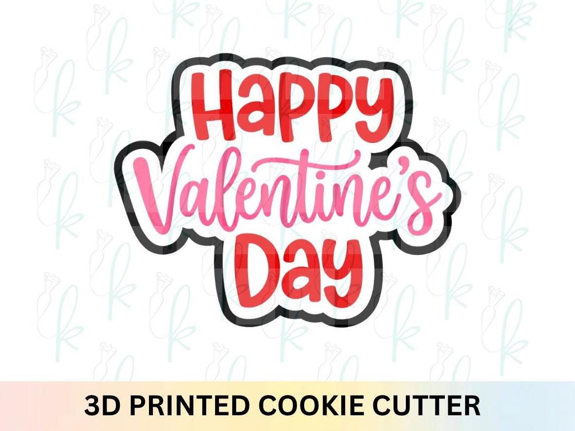 Happy Valentines Day Cookie Cutter