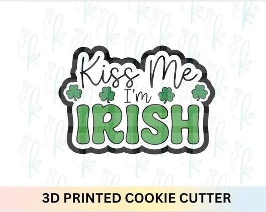Kiss Me I’m Irish Plaque Cookie Cutter