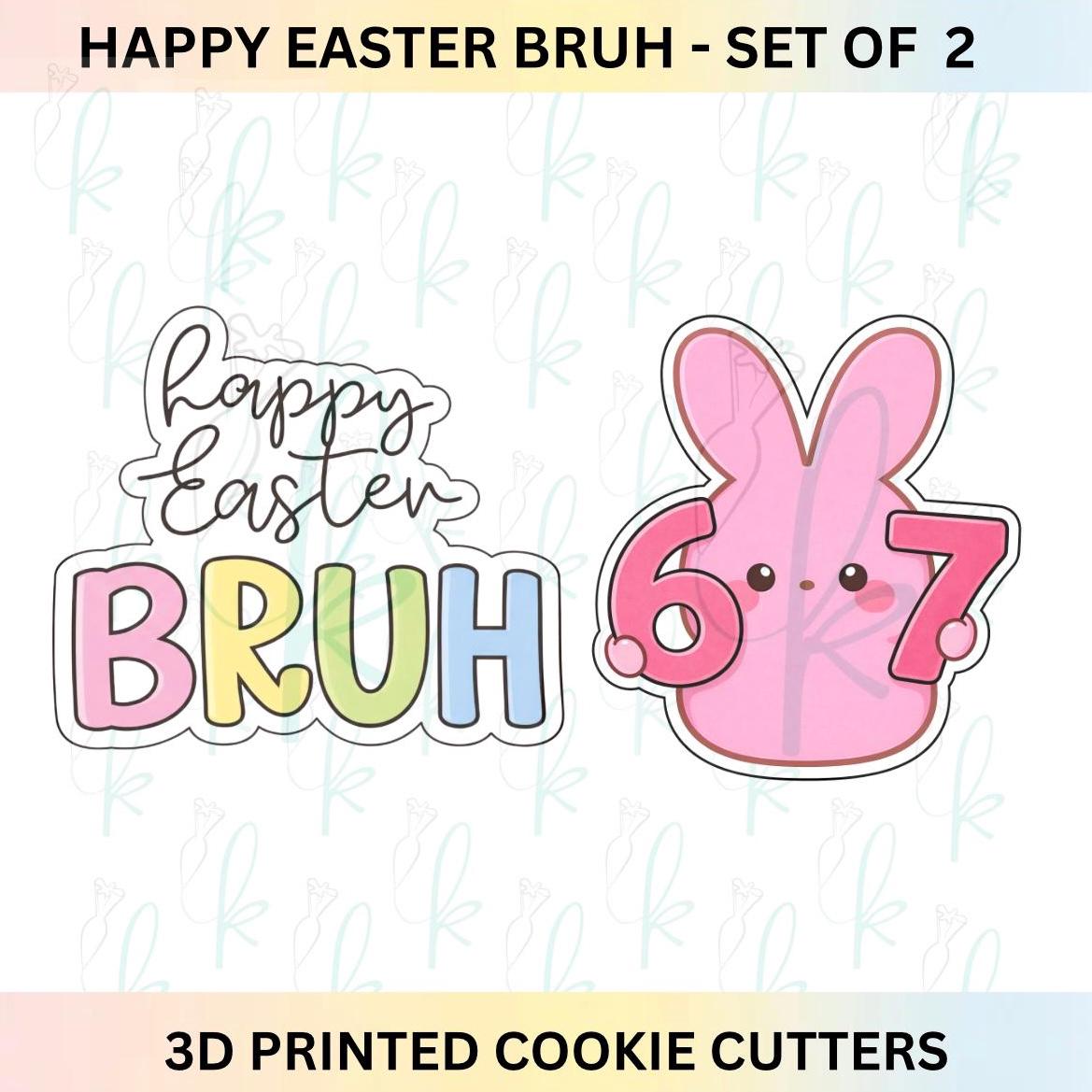 Happy Easter Bruh -  Set of 2 3D Printed Cookie Cutters