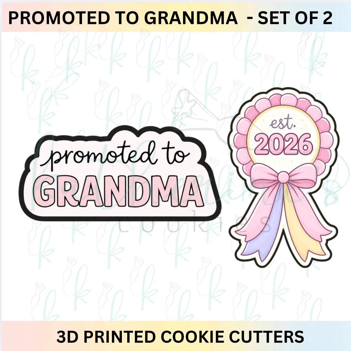 Promoted to Grandma (Aunt/Mom/Big Sister etc) -  Set of 2 Cookie Cutters