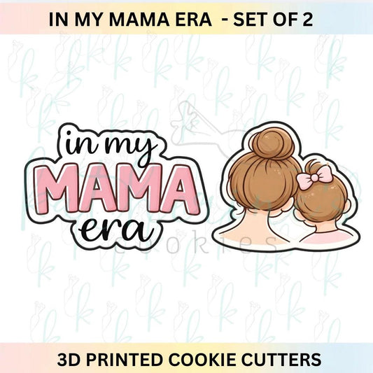 In My Mama Era -  Set of 2 Cookie Cutters
