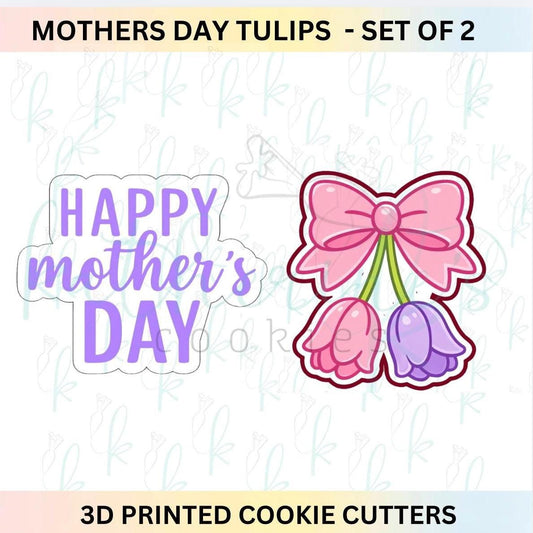 Happy Mothers Day Tulips -  Set of 2 Cookie Cutters